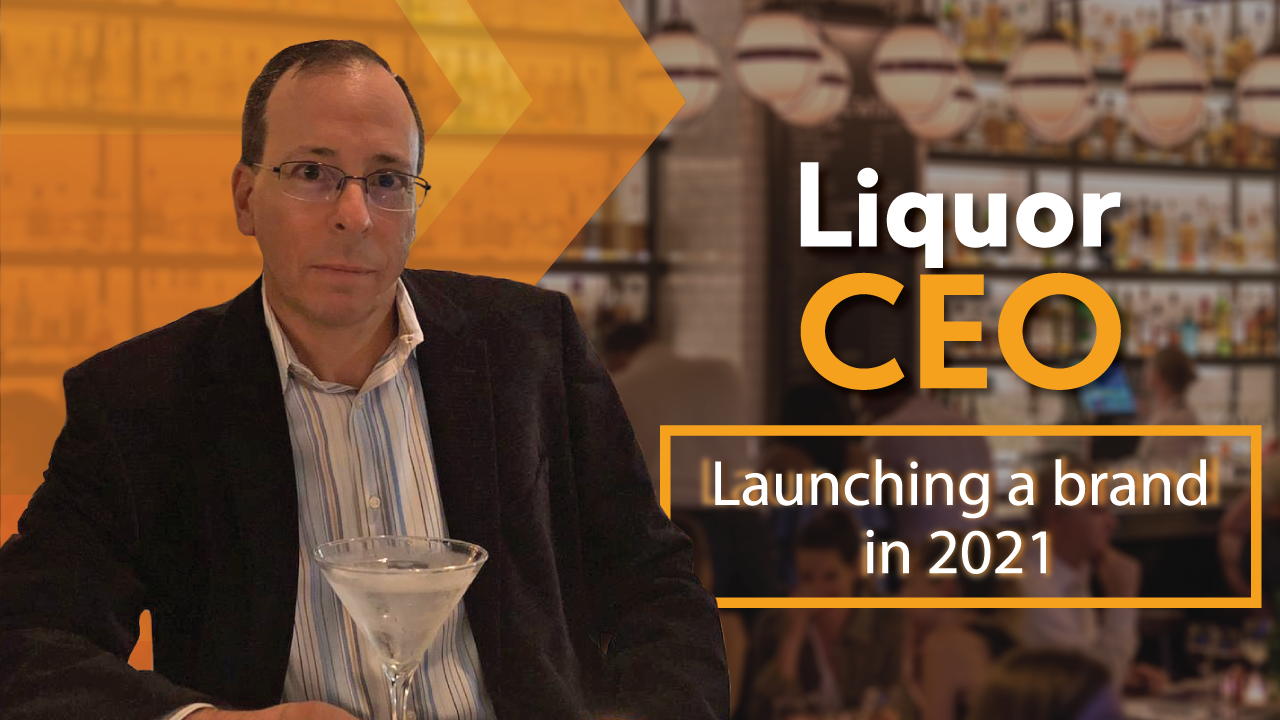 Launching a Brand in 2021 - Liquor CEO - Charles Vaughn